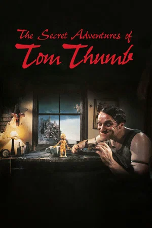 Постер: The Secret Adventures of Tom Thumb