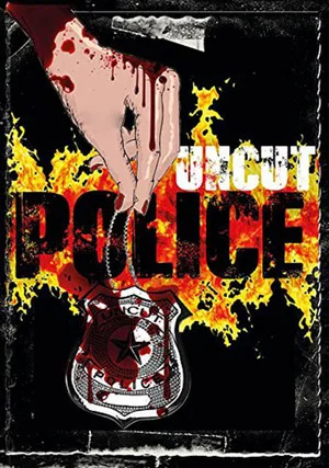 Постер: Uncut Police