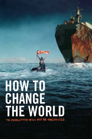 Постер: How to Change the World