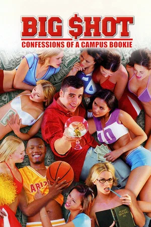 Постер: Big Shot: Confessions of a Campus Bookie