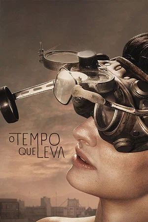 Постер: O Tempo Que Leva