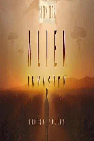 Постер: Alien Invasion: Hudson Valley
