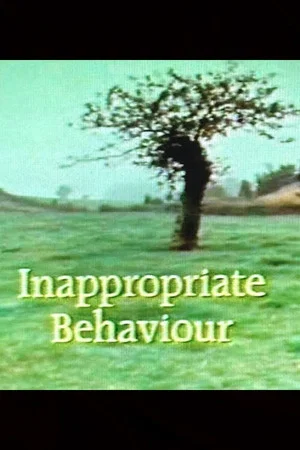 Постер: Inappropriate Behaviour
