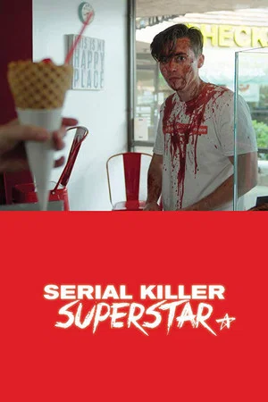 Постер: Serial Killer Superstar