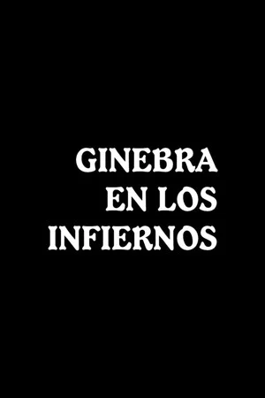 Постер: Ginebra en los infiernos