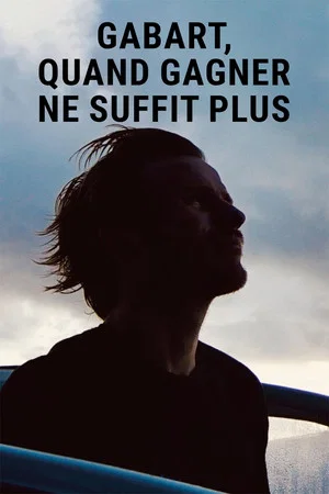 Постер: Gabart, quand gagner ne suffit plus