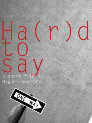 Постер: Ha(r)d to Say