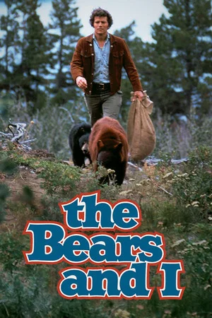 Постер: The Bears and I