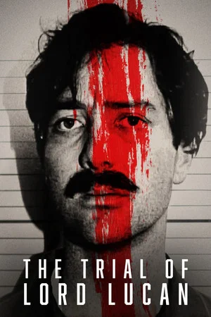 Постер: The Trial of Lord Lucan