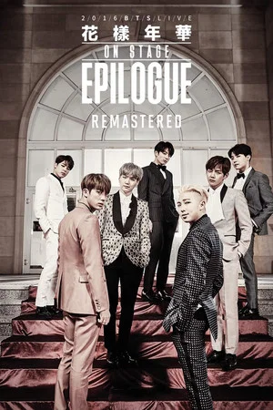 Постер: BTS Live: The Most Beautiful Moment in Life On Stage Epilogue Remastered