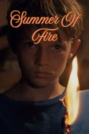 Постер: Summer Of Fire