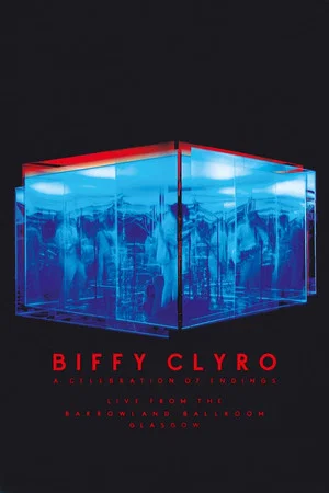 Постер: Biffy Clyro: Live at the Barrowlands