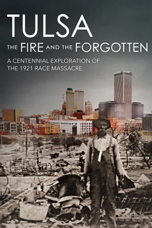 Постер: Tulsa: The Fire and the Forgotten
