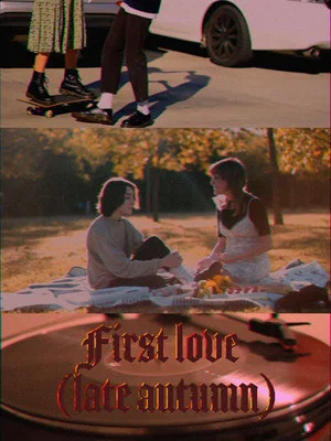 Постер: First Love (Late Autumn)