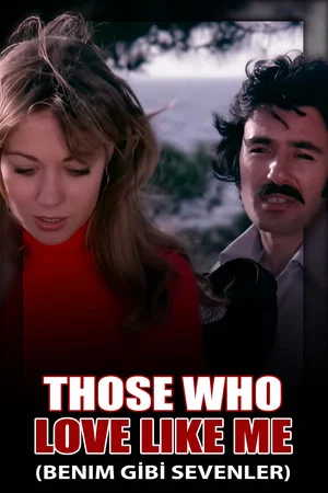 Постер: Those Who Love Like Me