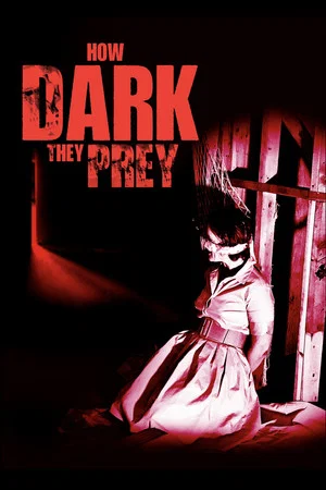 Постер: How Dark They Prey