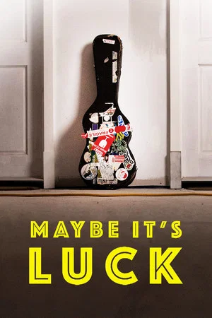 Постер: Maybe It's Luck?