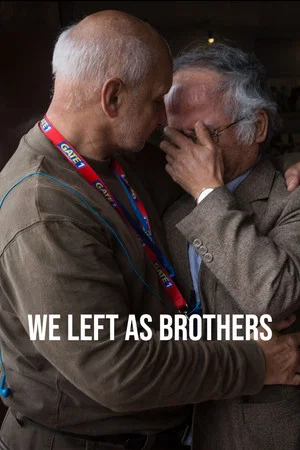 Постер: We Left As Brothers
