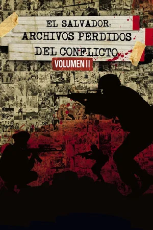 Постер: El Salvador: Lost Archives of the Armed Conflict, Vol. 2