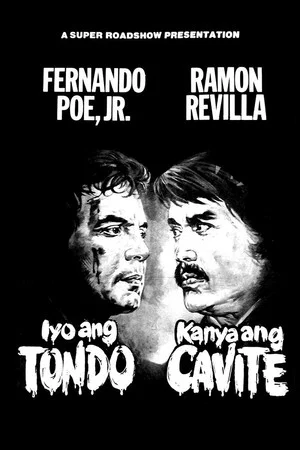 Постер: Iyo ang Tondo, Kanya ang Cavite