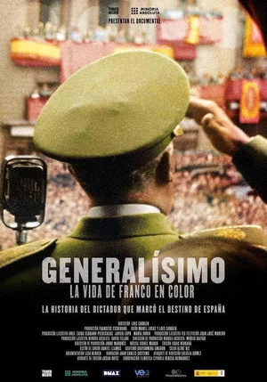 Постер: Generalísimo, la vida de Franco en color
