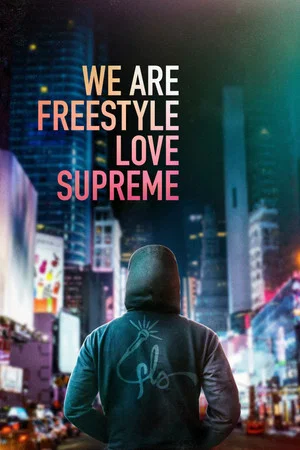 Постер: We Are Freestyle Love Supreme