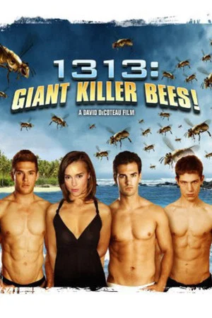 Постер: 1313: Giant Killer Bees!