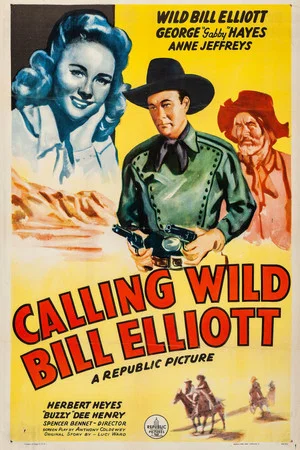 Постер: Calling Wild Bill Elliott