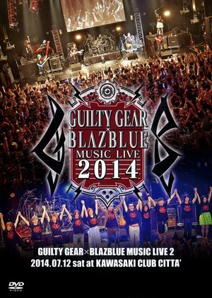 Постер: GUILTY GEAR X BLAZBLUE MUSIC LIVE 2014