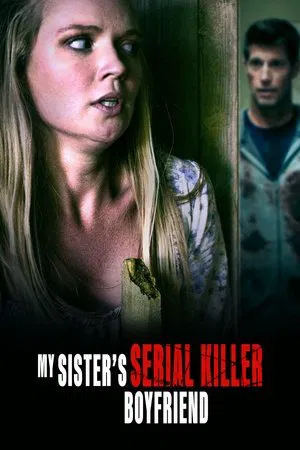 Постер: My Sister's Serial Killer Boyfriend