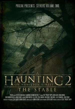Постер: A Haunting on Hamilton Street 2: The Stable
