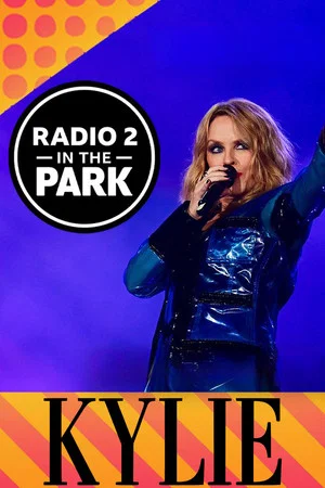 Постер: Kylie Minogue: Radio 2 in the Park