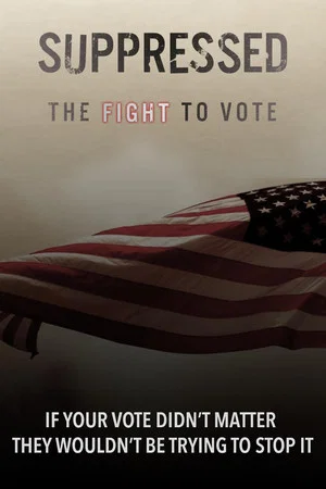 Постер: Suppressed: The Fight to Vote