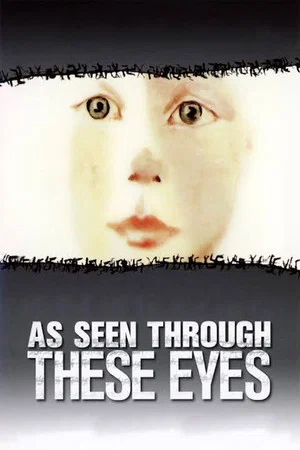 Постер: As Seen Through These Eyes