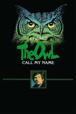 Постер: I Heard the Owl Call My Name