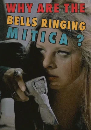 Постер: Why Are the Bells Ringing, Mitica?