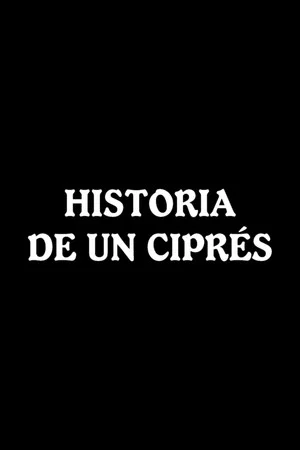 Постер: Historia de un ciprés