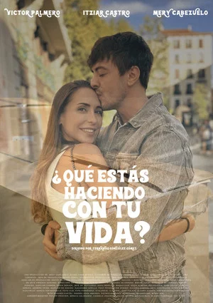 Постер: ¿Qué estás haciendo con tu vida?