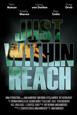 Постер: Just Within Reach