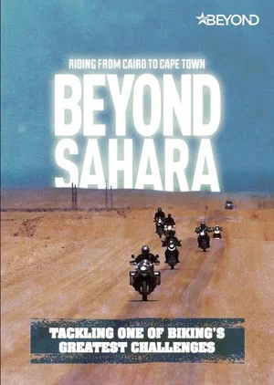 Постер: Beyond Sahara: Riding from Cairo to Cape Town