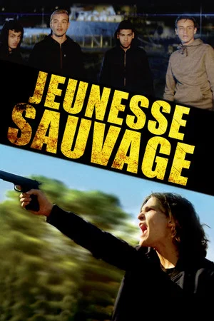 Постер: Jeunesse sauvage