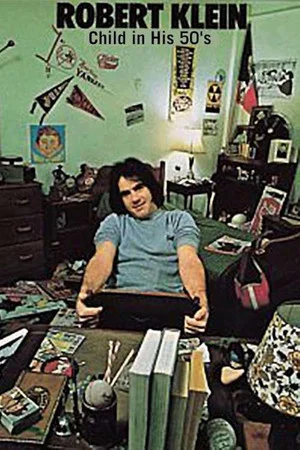 Постер: Robert Klein: Child in His 50s