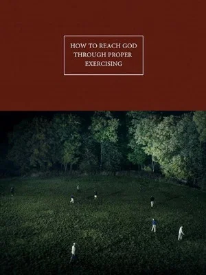 Постер: How to Reach God Through Proper Exercising