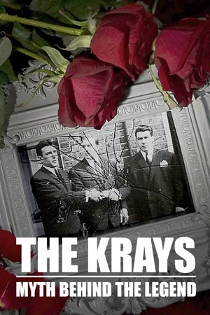 Постер: The Krays: The Myth Behind the Legend