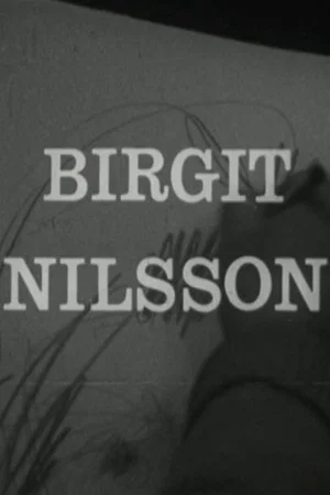 Постер: Birgit Nilsson: Glimtar från sångerskans verksamhet