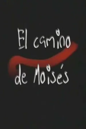 Постер: El camino de Moisés