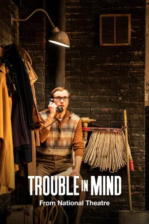 Постер: National Theatre Live: Trouble in Mind