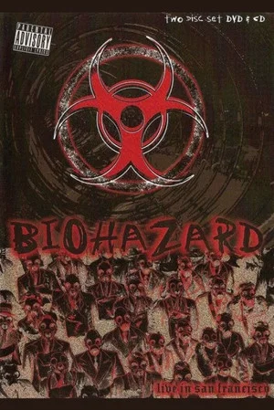 Постер: Biohazard: Live in San Francisco