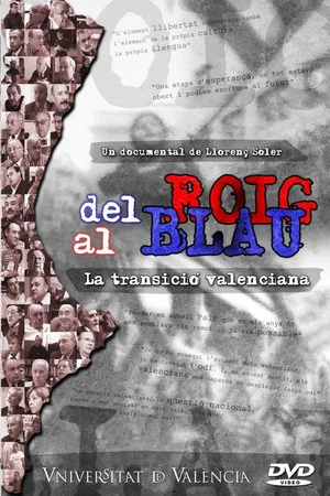 Постер: Del roig al blau (La transició valenciana)