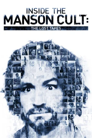 Постер: Inside the Manson Cult: The Lost Tapes